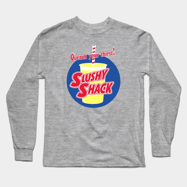 Slushy Shack Quench Your Thirst! Long Sleeve T-Shirt by Vault Emporium